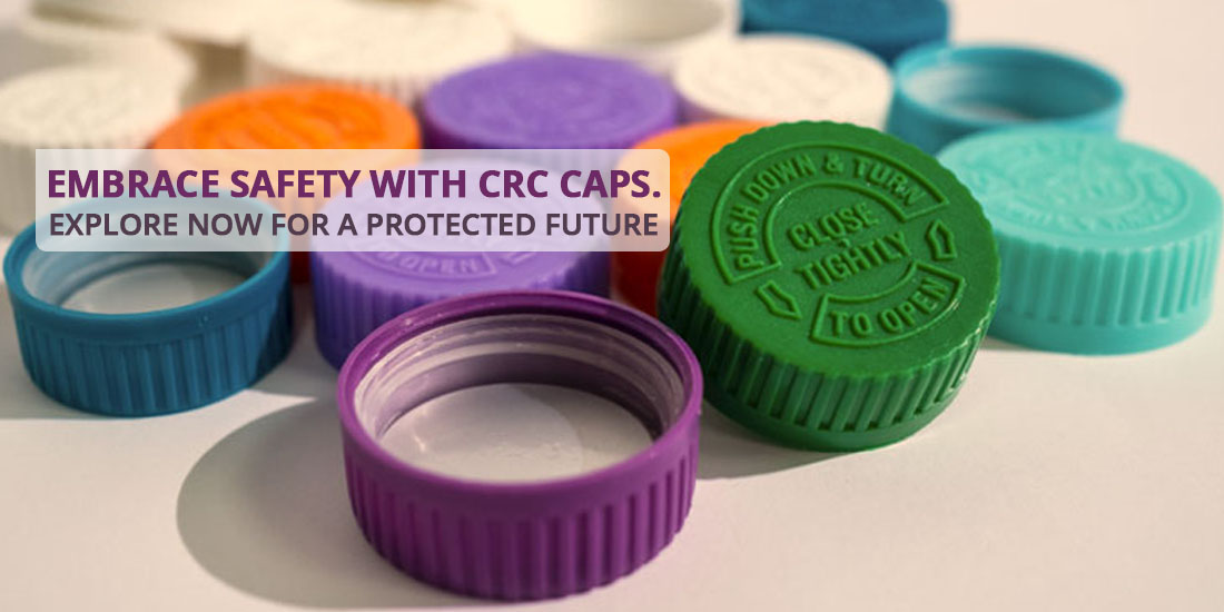 Guide to ChildResistant Caps (CRC Caps) in Household Products and