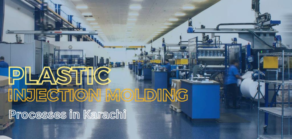 Optimizing Plastic Injection Molding Processes in Karachi
